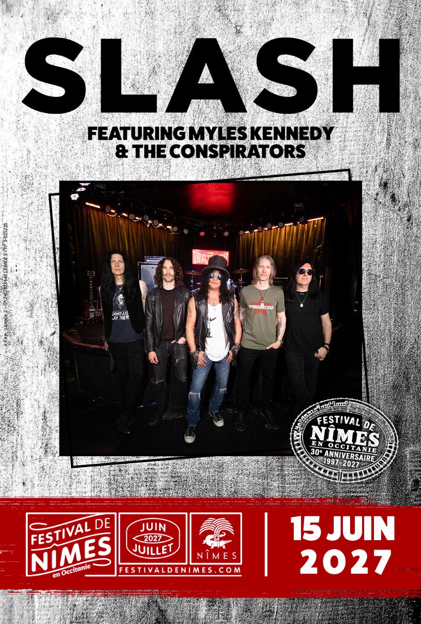 slash france festival de nimes 15 juin 2027 occitanie flying blind album guns n roses myles kennedy conspirators todd kerns brent fitz frank sidoris