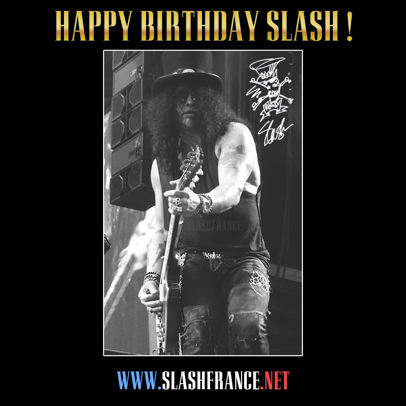 Slash guns n' roses france rock n' roll anniversaire birthday 52 years