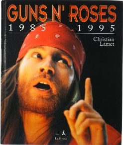 slash france guns n roses 1985 1995 christian lamet