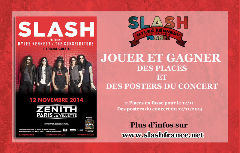 Slash france zenith 2014 concours gagner places conspirators posters