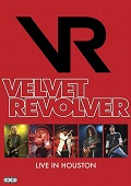 VELVET REVOLVER: Live in Houston 2004 (2010)