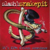 slash france slash's snakepit it's five o' clock somewhere cd